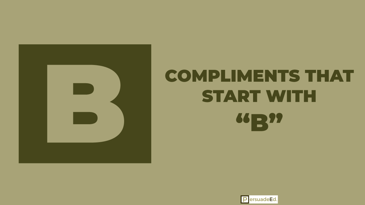 Compliments that start with B