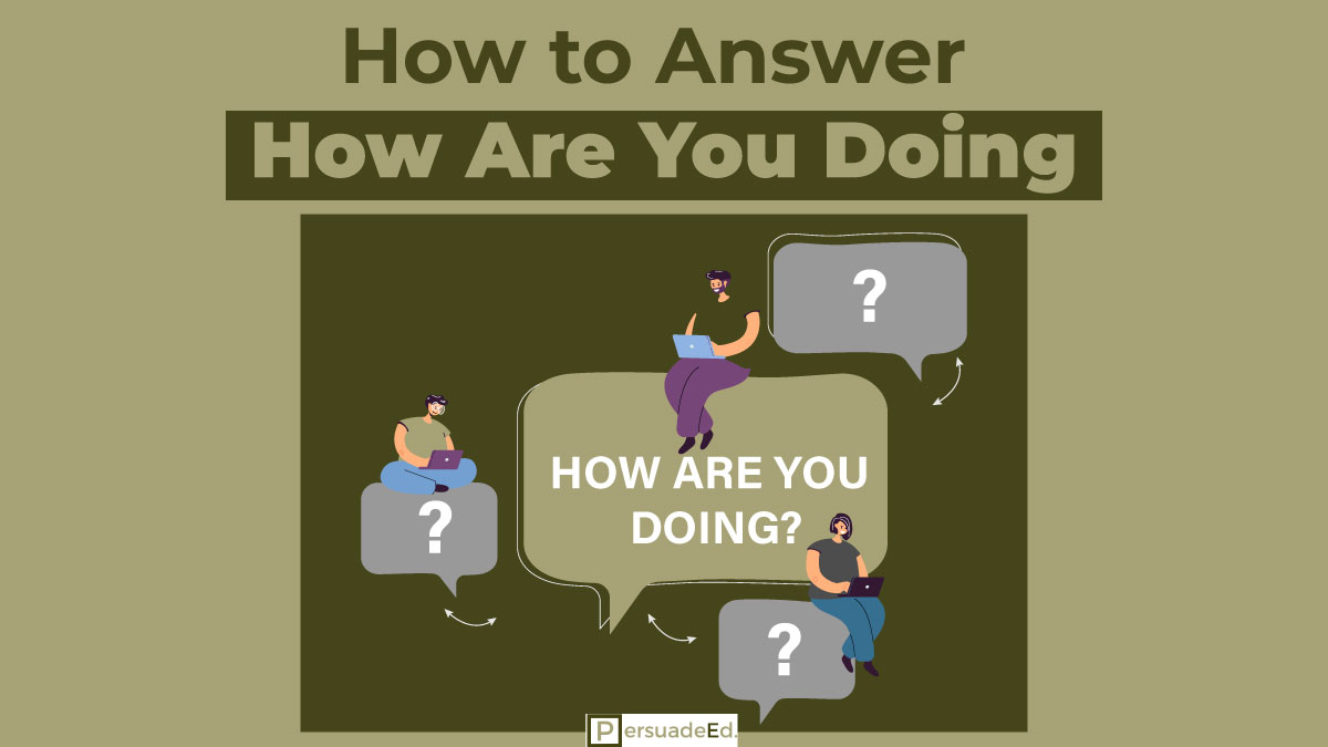 How to Answer How Are You Doing