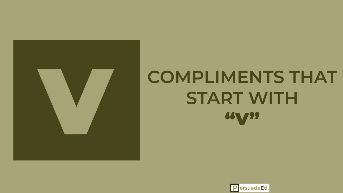 Compliments That Start With V