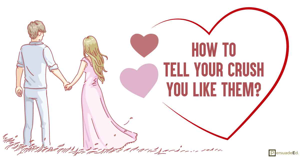 how to tell your crush you like them