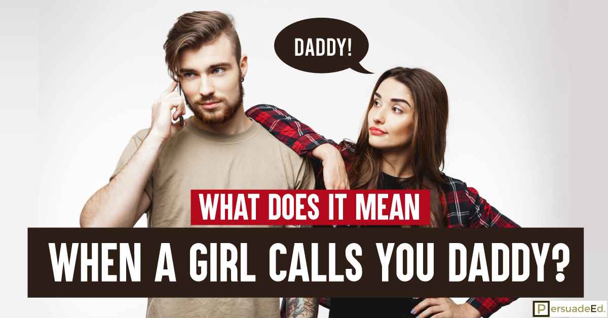 what does it mean when a girl calls you daddy