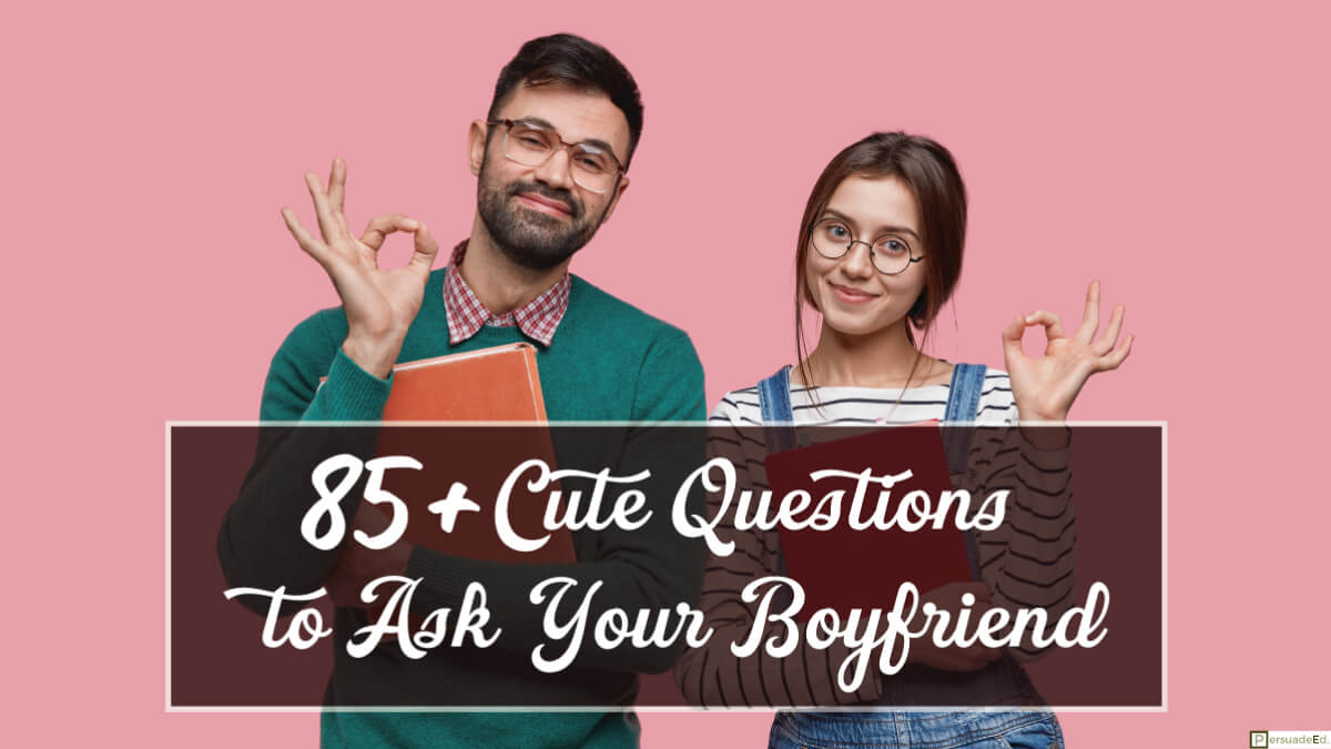 Cute Questions to Ask Your Boyfriend