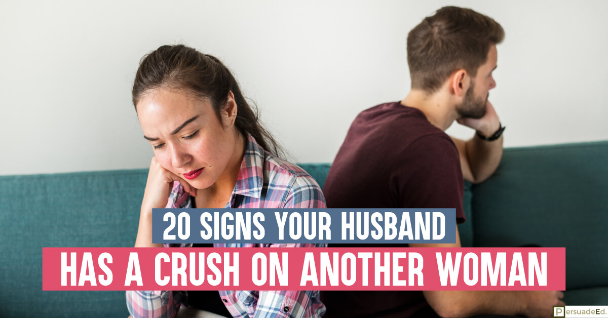 20 Signs Your Husband Has a Crush on Another Woman